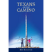Texans On the Camino