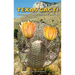 Texas Cacti: A Field Guide Volume 42