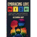 Embracing Love - A Parent's Guide to Supporting and Empowering LGBTQ+ Children with Compassion and Confidence