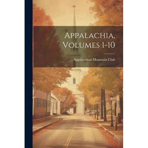 Appalachia, Volumes 1-10