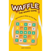 Waffle: The Word Game: 250 Puzzles to Wake Up Your Brain