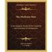 The Medicine Man: A Sociological Study of the Character and Evolution of Shamanism