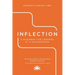 Inflection: A Roadmap for Leaders at a Crossroads