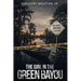 The Girl In The Green Bayou