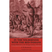 In the Wilderness with the Red Indians: German Missionary to the Michigan Indians, 1847-1853