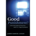 Good Punishment?: Christian Moral Practice and U.S. Imprisonment