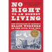 No Right to an Honest Living (Winner of the Pulitzer Prize): The Struggles of Boston's Black Workers in the Civil War Era