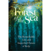 Forest of the Sea: The Remarkable Life and Imperiled Future of Kelp