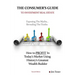 The Consumers Guide To Investment Real Estate: How to PROFIT In... Today's Market Using History's Greatest Wealth Builder