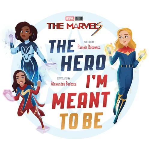 The Marvels: The Hero I'm Meant to Be
