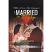 Meet, Date, Get Engaged, and Married in 90 Days: 77 Secrets That Will Make Him Marry You in Less Than 12 Weeks