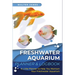 Freshwater Aquarium Planner & Logbook: A Little Planner to Help You Maintain Your Freshwater Aquarium