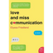 Love and Miss Communication