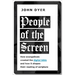 People of the Screen: How Evangelicals Created the Digital Bible and How It Shapes Their Reading of Scripture