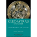 Cleopatra's Daughter: And Other Royal Women of the Augustan Era