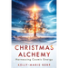 Christmas Alchemy - Harnessing Cosmic Energy