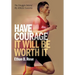 Have Courage. It Will Be Worth It: The Struggle Behind My Athletic Success