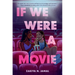If We Were a Movie