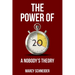 The Power of 20: A Nobody's Theory