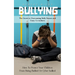 Bullying: The Secret to Overcoming Bully Bosses and Crazy Co-workers (How To Protect Your Children From Being Bullied Or Cyber bullied)