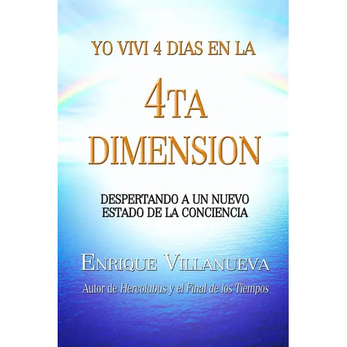 Yo Viví 4 Días en la 4ta Dimensión