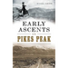 Early Ascents on Pikes Peak