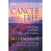 Cancer-Free: Your Guide to Gentle, Non-Toxic Healing [Fifth Edition]