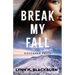 Break My Fall