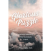 Glorious Puzzle: A Personal Experience of the Sovereignty of God