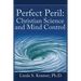 Perfect Peril: Christian Science and Mind Control