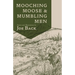 Mooching Moose and Mumbling Men