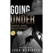 Going Under: Kidnapping, Murder, and A Life Undercover
