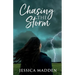 Chasing the Storm