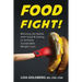 Food Fight: Winning the Battle with Food and Eating to Achieve Sustainable Weight Loss