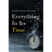 Everything In Its Time