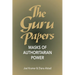 The Guru Papers: Masks of Authoritarian Power