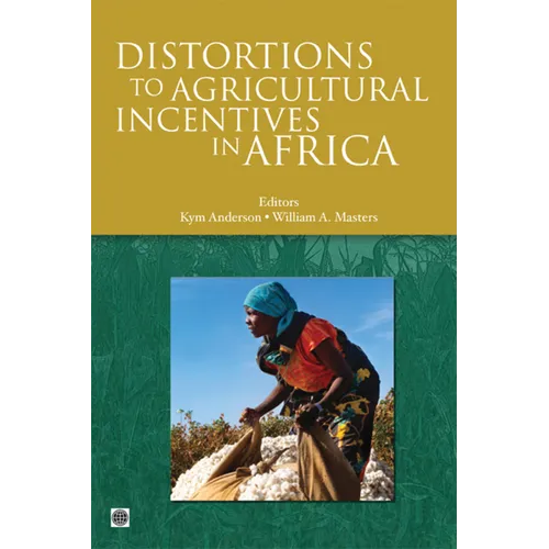 Distortions to Agricultural Incentives in Africa
