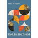 Paul for the World: A Grounded Vision for Finding Meaning in This Life--Not Just the Next