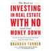 The Book on Investing in Real Estate with No (and Low) Money Down: Creative Strategies for Investing in Real Estate Using Other People's Money