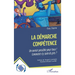La démarche compétence: Un avenir possible pour tous ! Comment s' y sont-ils pris ?