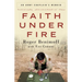 Faith Under Fire: An Army Chaplain's Memoir