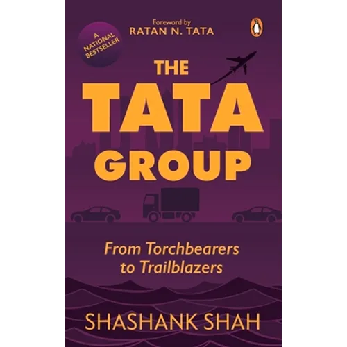 The Tata Group: From Torchbearers to Trailblazers