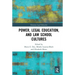 Power, Legal Education, and Law School Cultures
