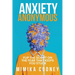 Anxiety Anonymous: Flipping The Script On The Fear That Keeps You Stuck