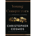 Young Conquerors: A Novel of Hephaestion and Alexandros