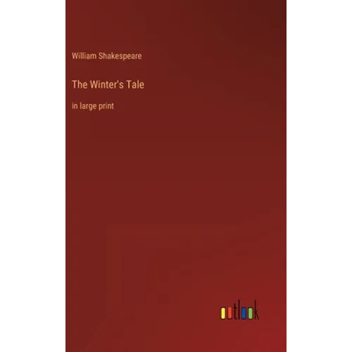 The Winter's Tale: in large print