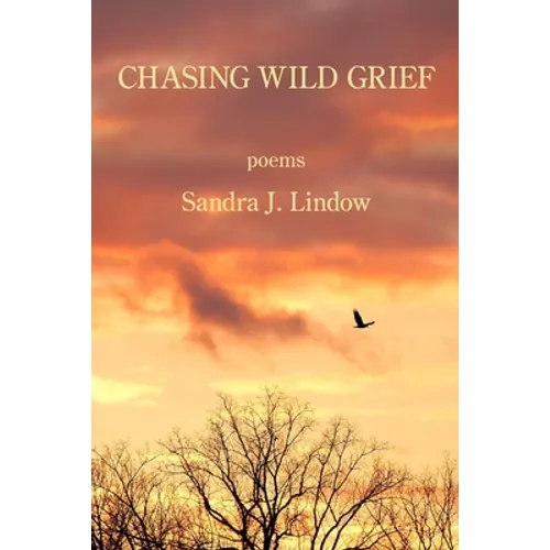Chasing Wild Grief