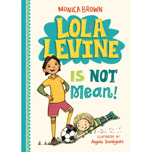 Lola Levine Is Not Mean!