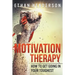 Motivation Therapy: How to Get Going in Your Toughest