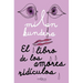 El Libro de Los Amores Ridículos / Laughable Loves
